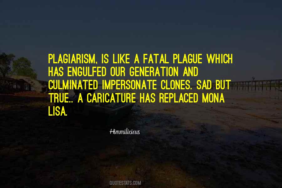 Quotes About Plagiarism #1374213