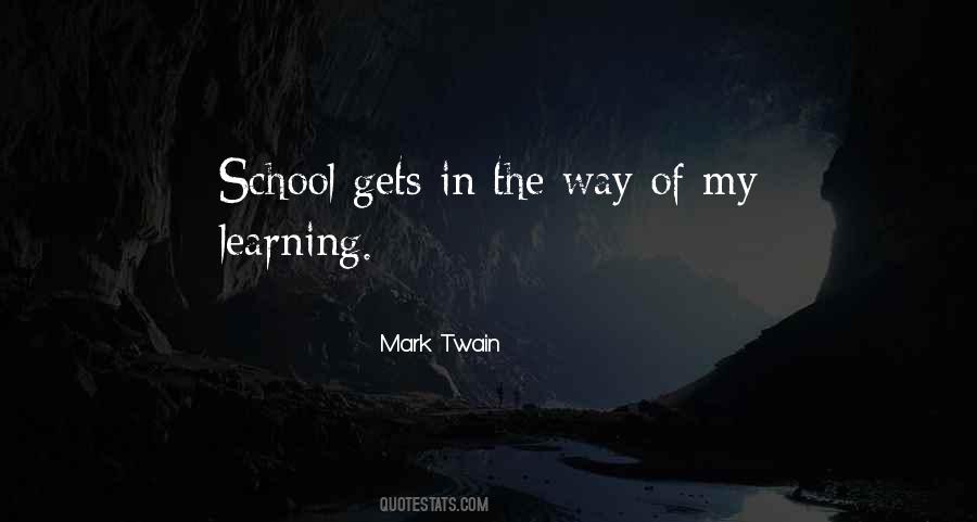Quotes About Learning In School #561900