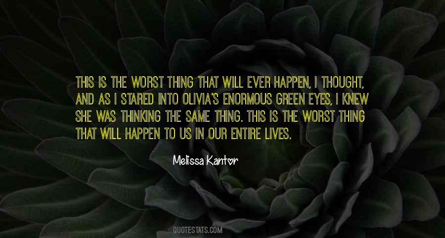 Worst Thing Quotes #1186641