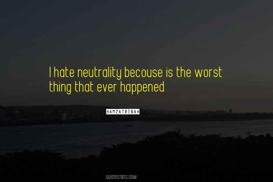 Worst Thing Quotes #1253859