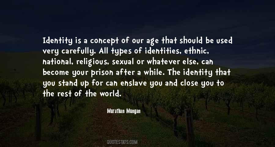 Quotes About Our Identities #1671759