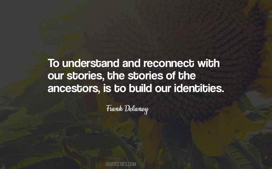 Quotes About Our Identities #196467