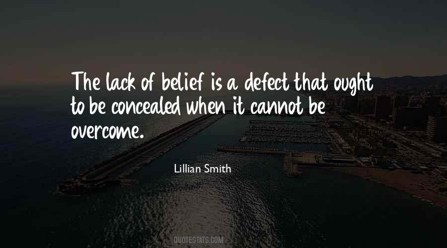 Lack Of Belief Quotes #1338488