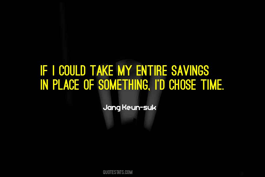 Quotes About Savings #1488458