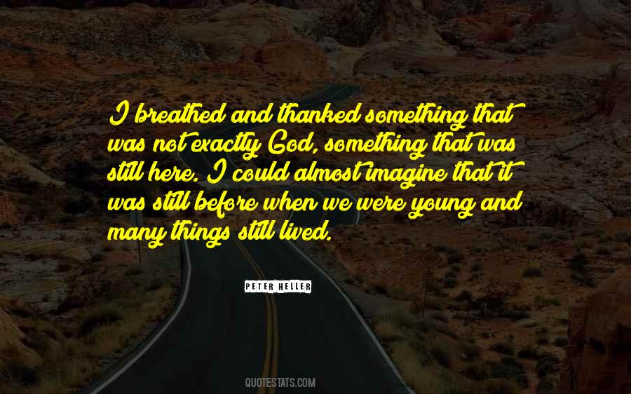 Thanked God Quotes #1258857