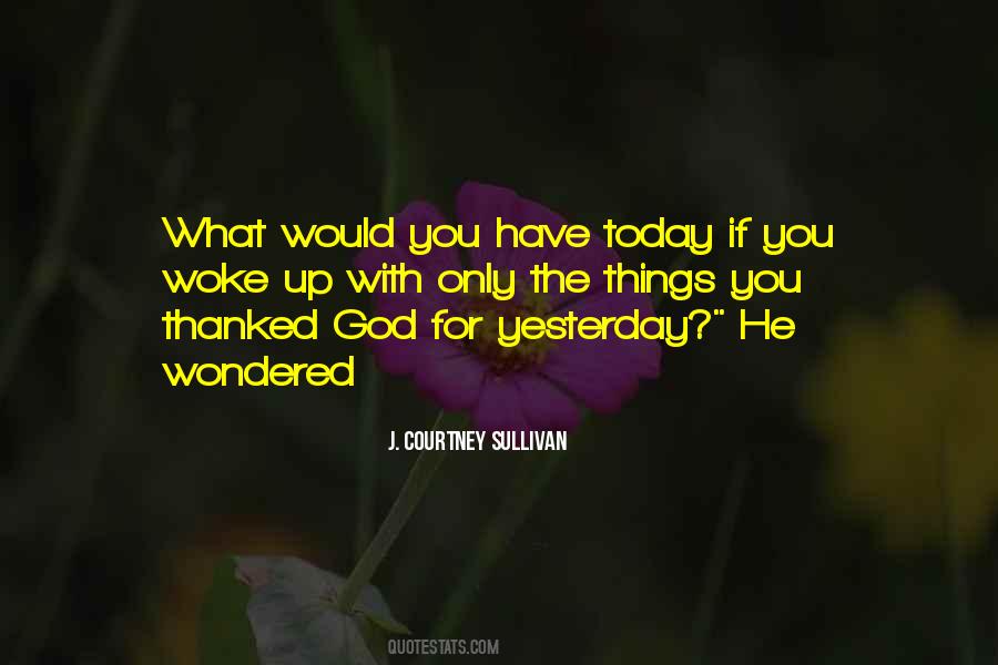 Thanked God Quotes #1462827