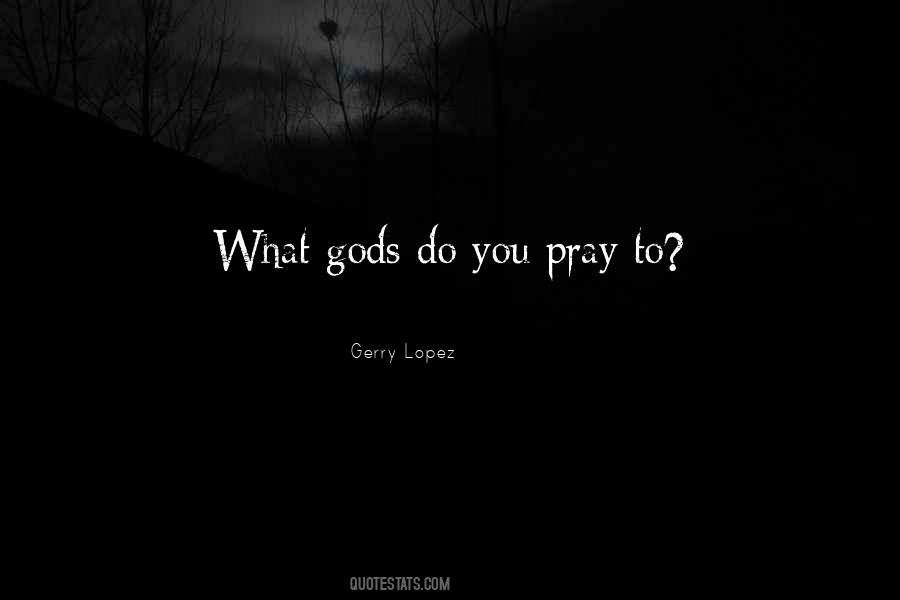 Quotes About Pray #1635388