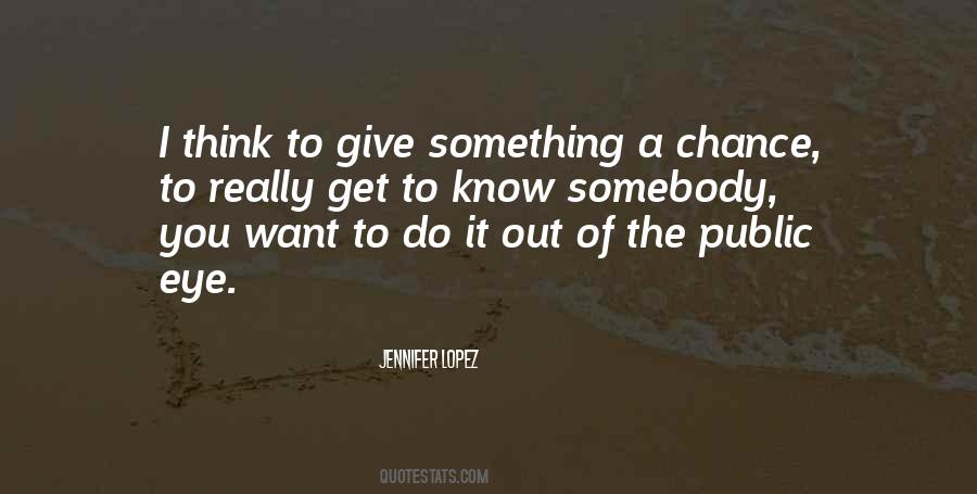 Quotes About Thinking You Know Something #234055