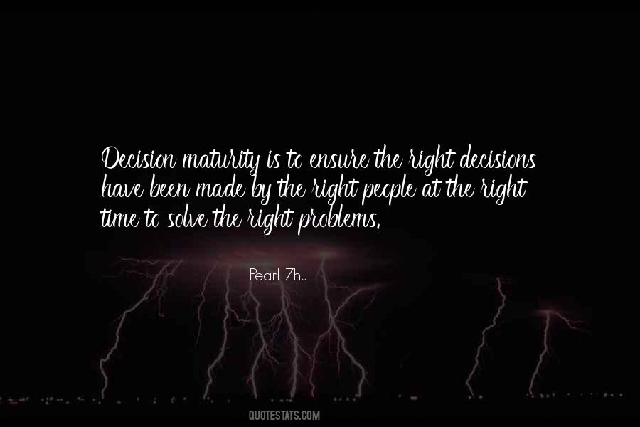 Quotes About Making The Right Decision #1412799