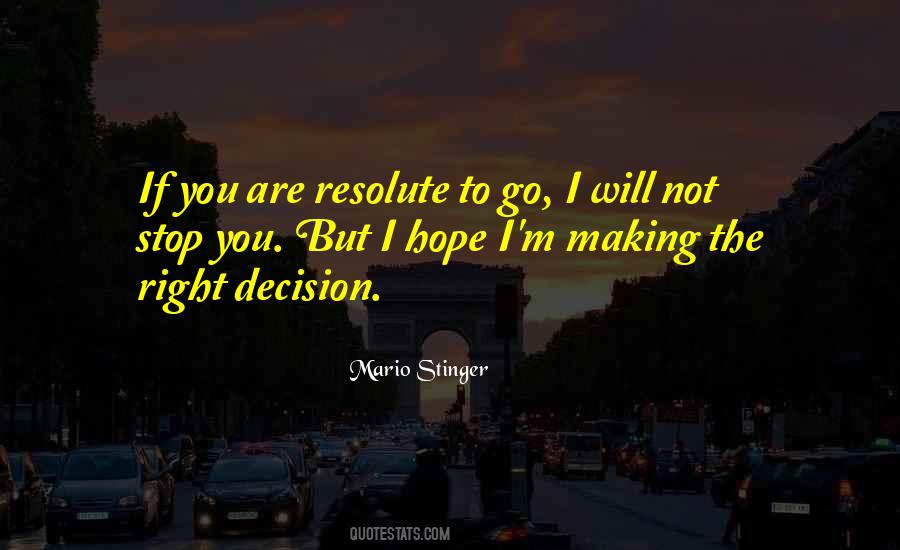 Quotes About Making The Right Decision #1754250