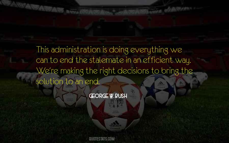 Quotes About Making The Right Decision #1794794