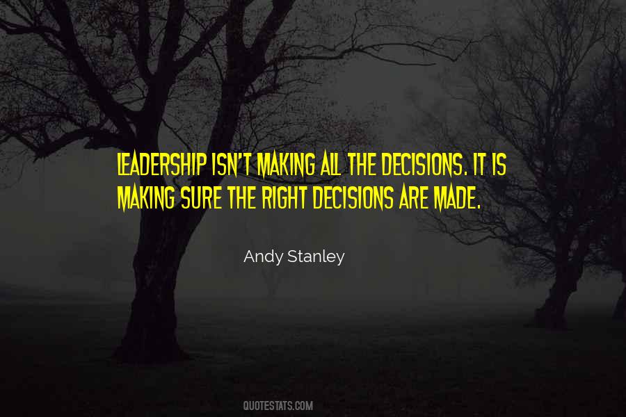 Quotes About Making The Right Decision #52672