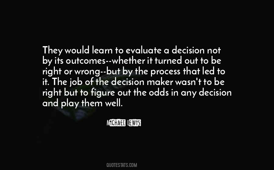 Quotes About Making The Right Decision #612733