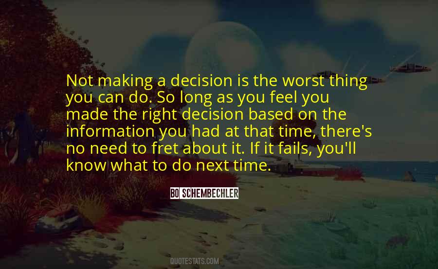 Quotes About Making The Right Decision #688648
