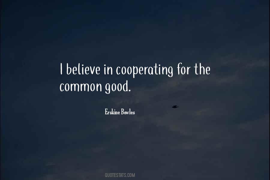 For The Common Good Quotes #1047394