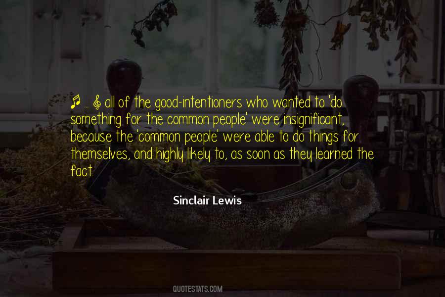 For The Common Good Quotes #632049