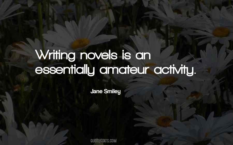 Quotes About Writing Novels #1452489