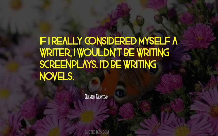 Quotes About Writing Novels #1878474