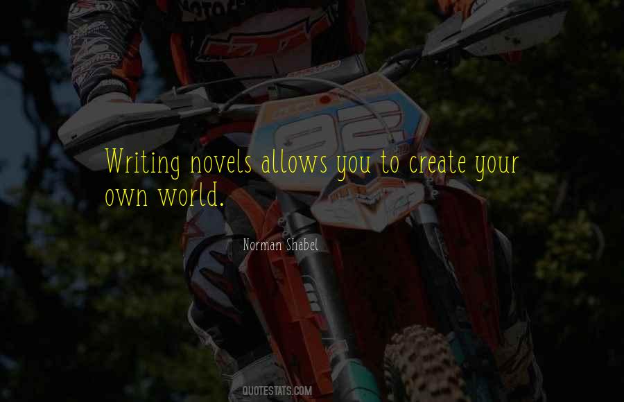 Quotes About Writing Novels #497778