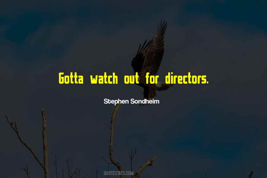 Quotes About Watch Out #1232242