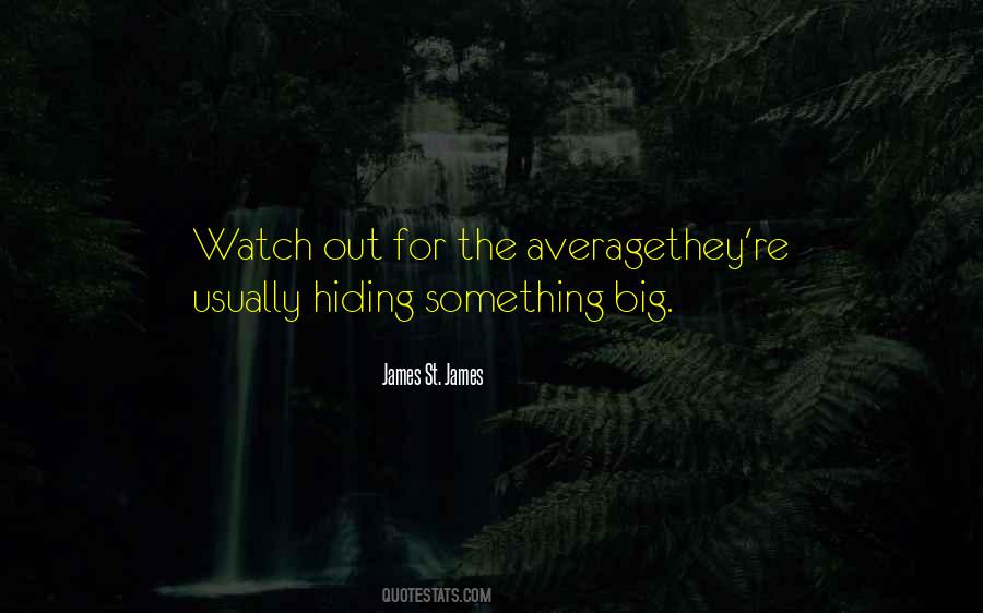 Quotes About Watch Out #1512500