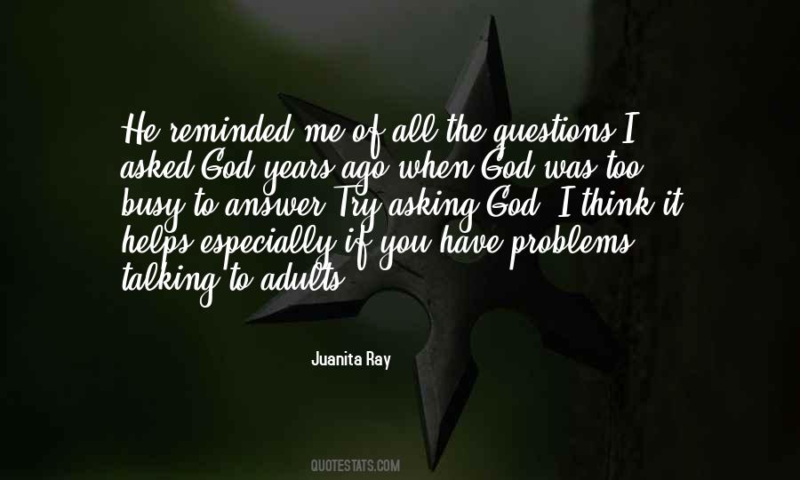 Asked God Quotes #1390221