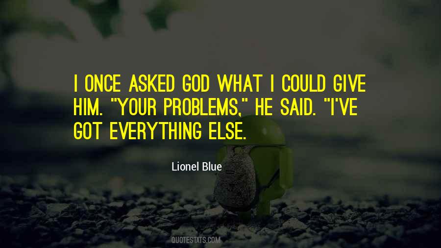 Asked God Quotes #204582