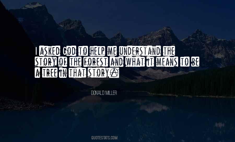 Asked God Quotes #315677