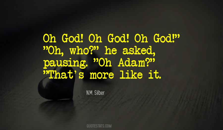 Asked God Quotes #372222