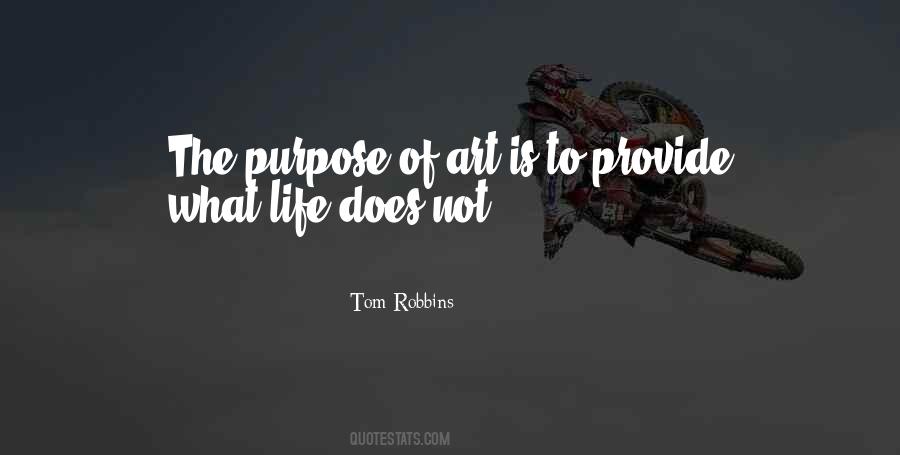 Quotes About The Purpose Of Art #61988