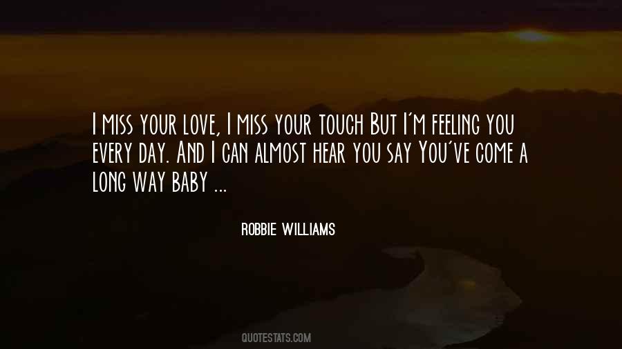 Quotes About Missing Your Love #1547256