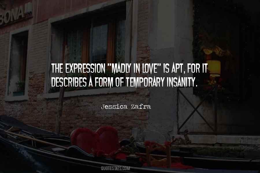 Quotes About Temporary Insanity #996714
