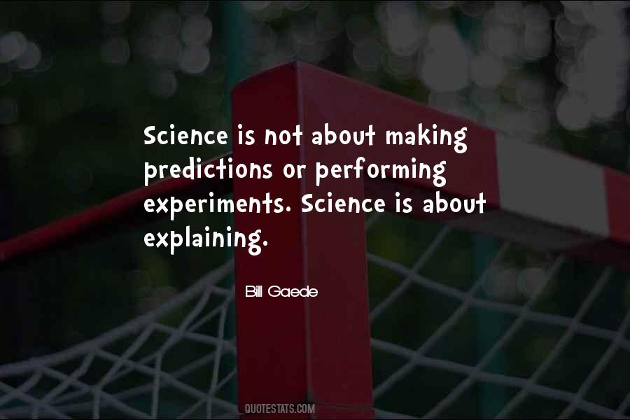 Quotes About Science Experiments #1187926