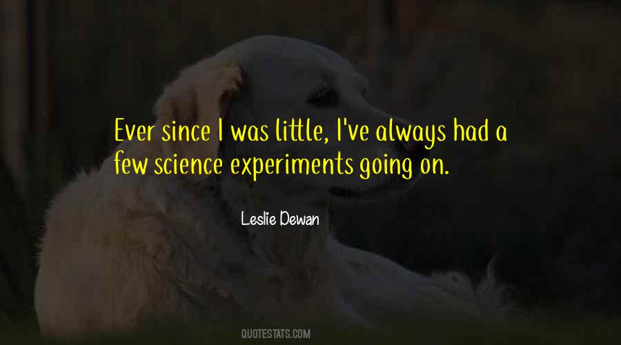 Quotes About Science Experiments #1396475