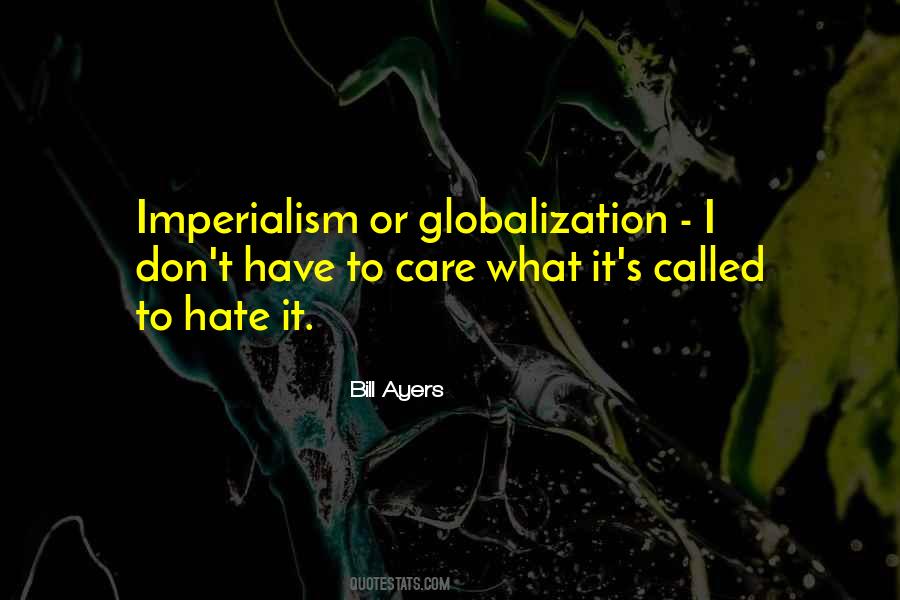 Quotes About Globalization's #1292518