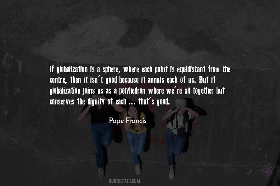 Quotes About Globalization's #365473 Quotes About Globalization's #365473