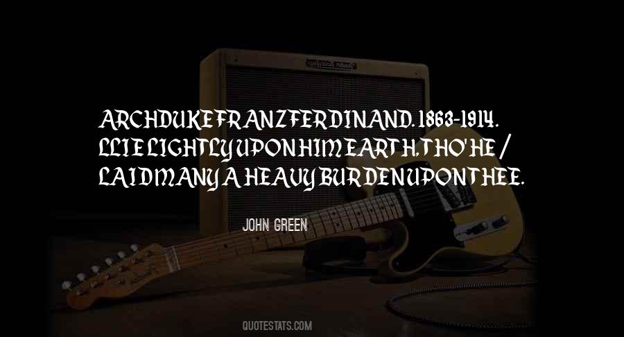 Quotes About Franz Ferdinand #874306