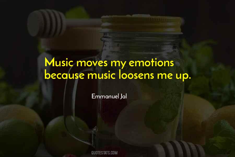 Quotes About How Music Moves You #411062