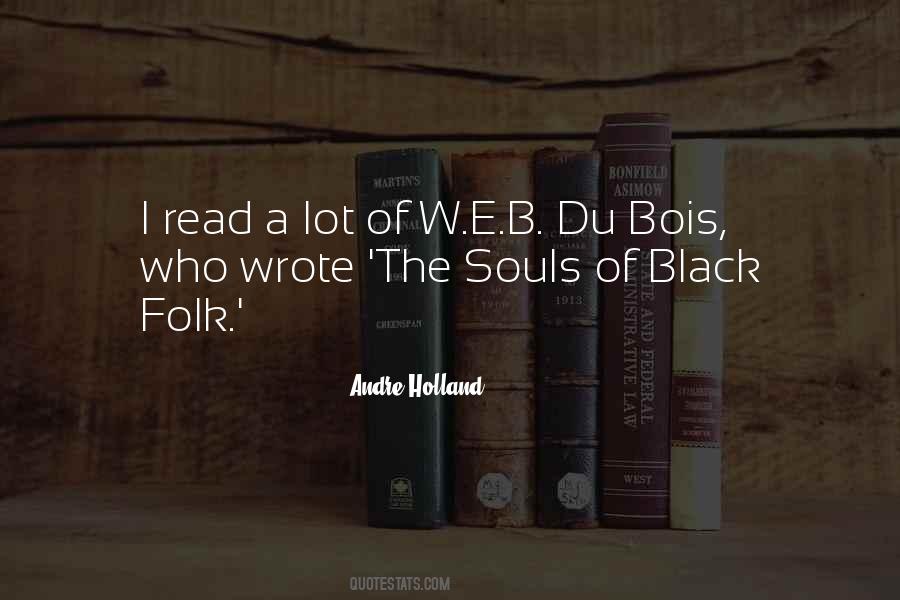 Quotes About Du Bois #1461771