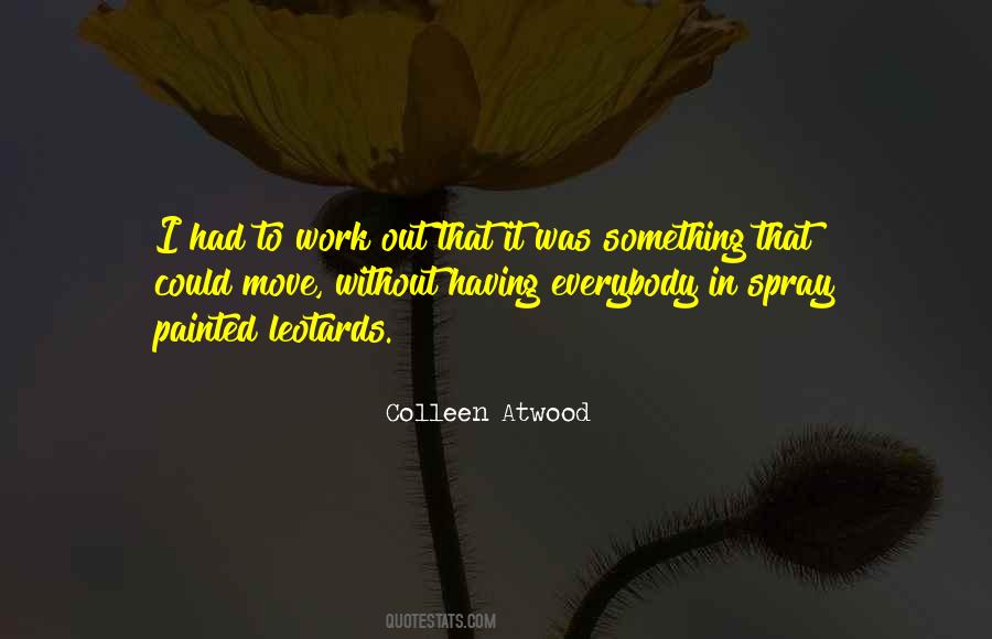 Quotes About Having To Move #388072 Quotes About Having To Move #388072