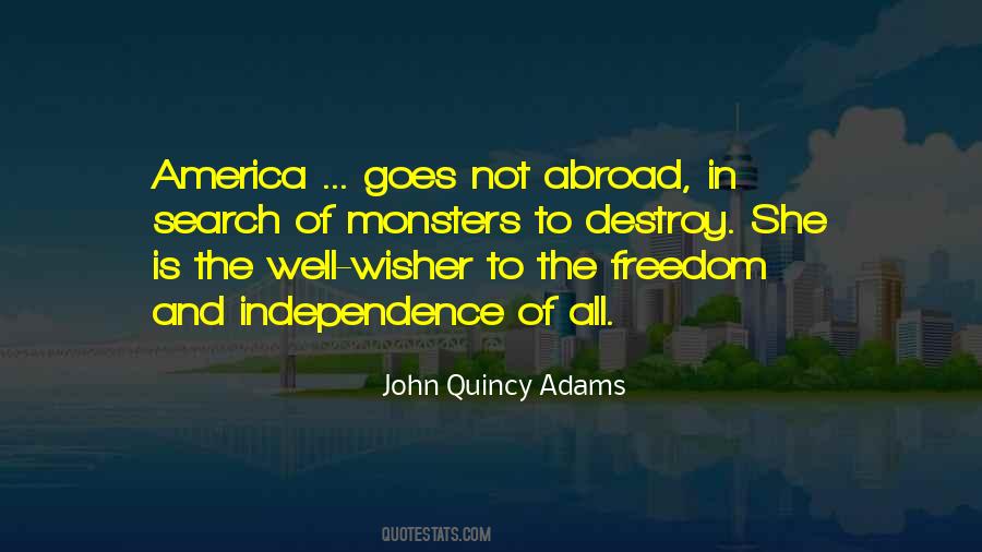 Quotes About Freedom And Independence #1848299