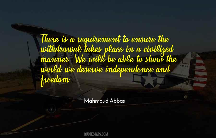 Quotes About Freedom And Independence #263945