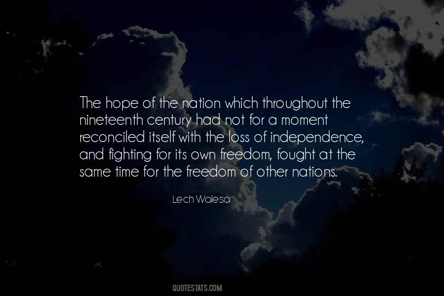 Quotes About Freedom And Independence #302312