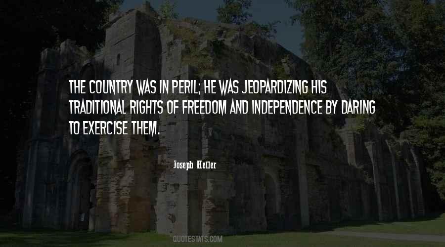 Quotes About Freedom And Independence #419098