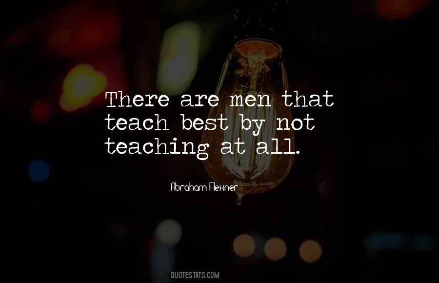 Teaching Men Quotes #1291267