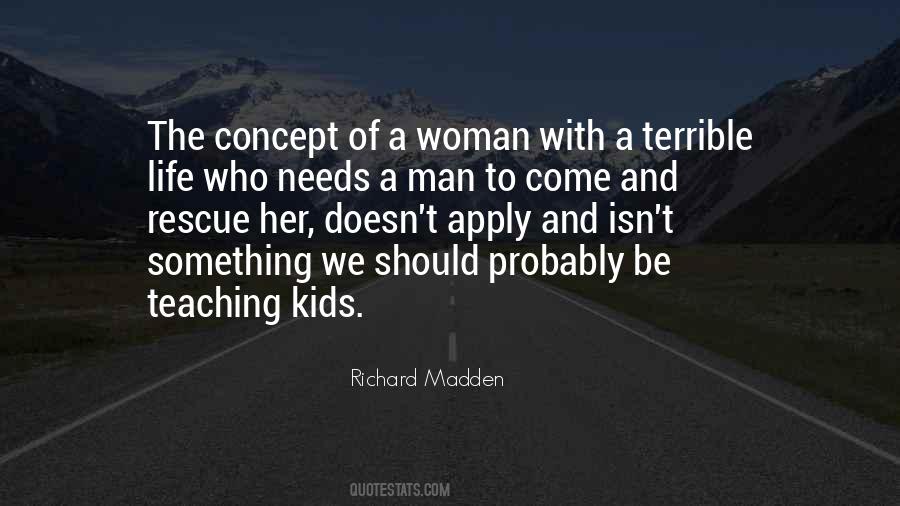 Teaching Men Quotes #678575