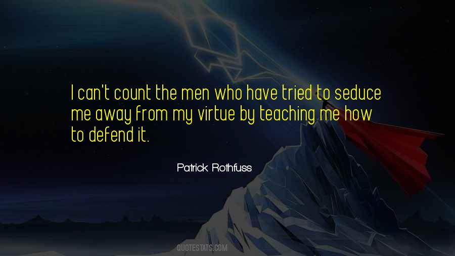 Teaching Men Quotes #780560