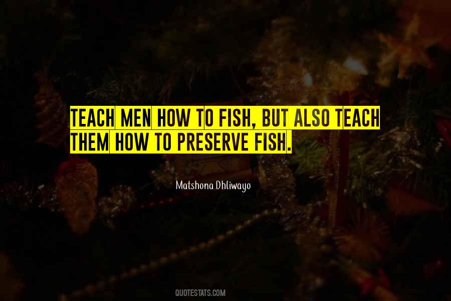 Teaching Men Quotes #869206