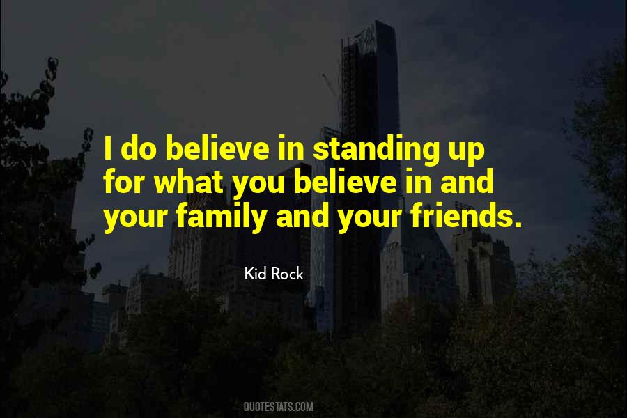 Quotes About Standing By Your Friends #1797357