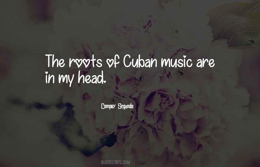 Quotes About Cuban Music #177981